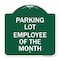 Signmission Designer Series Sign-Employee of Month, Green & White Aluminum Sign, 18" x 18", GW-1818-24105 A-DES-GW-1818-24105 - alternate 1
